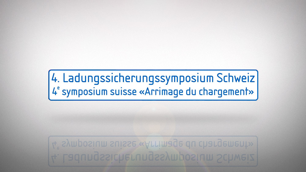 4. Ladungssicherungssymposium Schweiz